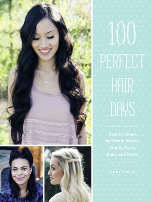 cover image of 100 Perfect Hair Days